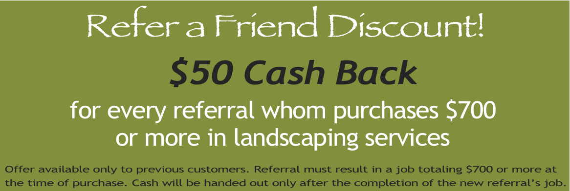 Landscaping refer a friend discount